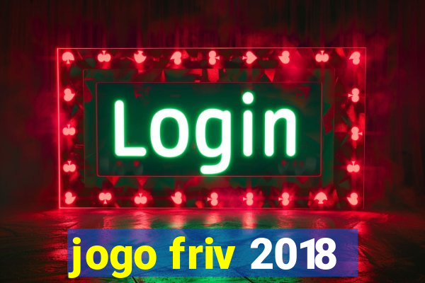 jogo friv 2018