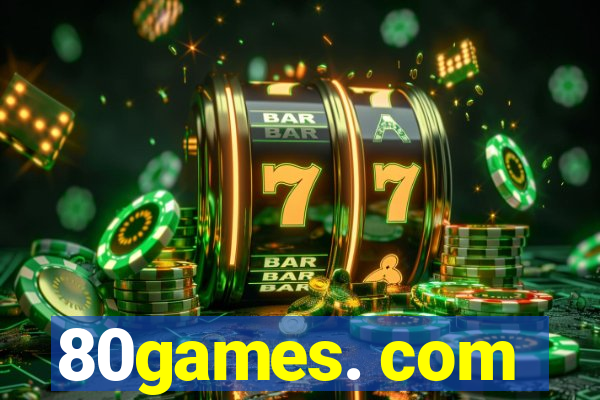 80games. com