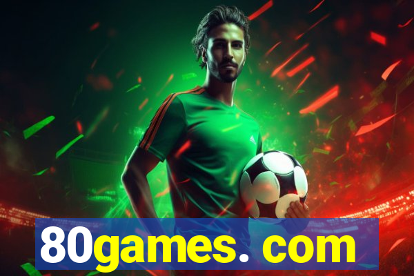 80games. com