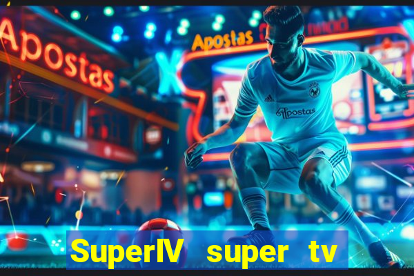 SuperIV super tv ao vivo super tv ao vivo rede tv