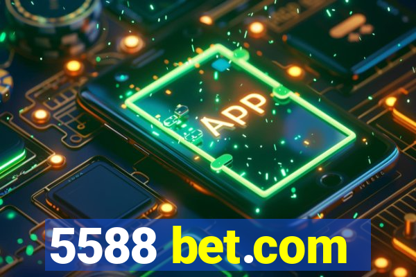5588 bet.com