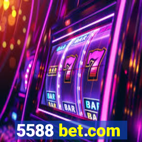 5588 bet.com