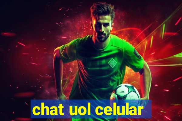 chat uol celular