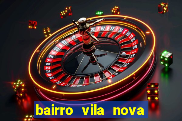 bairro vila nova campo grande rj