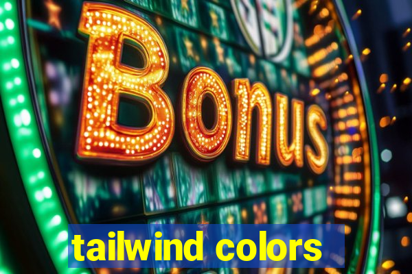 tailwind colors