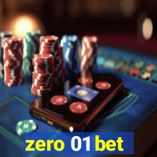 zero 01 bet