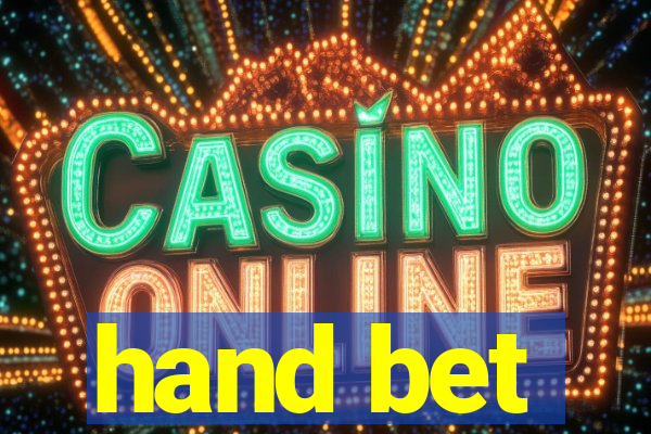 hand bet
