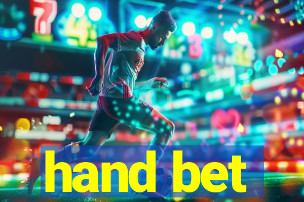 hand bet
