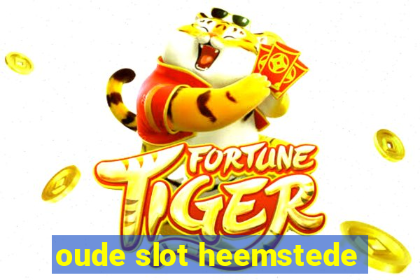 oude slot heemstede