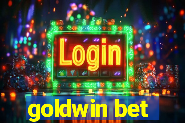 goldwin bet