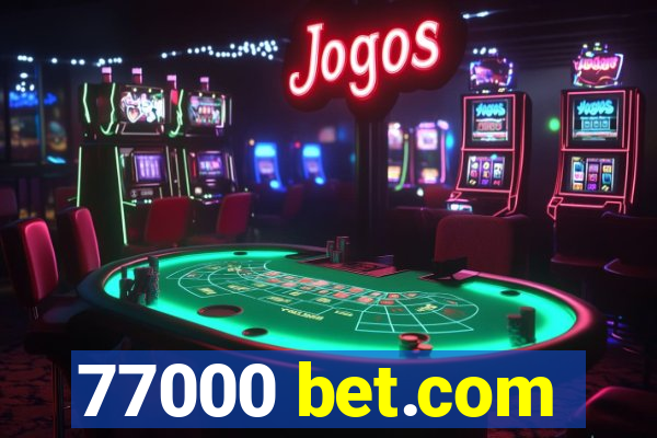 77000 bet.com