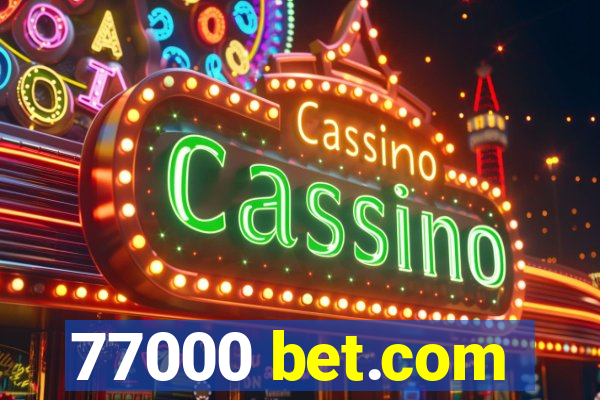 77000 bet.com