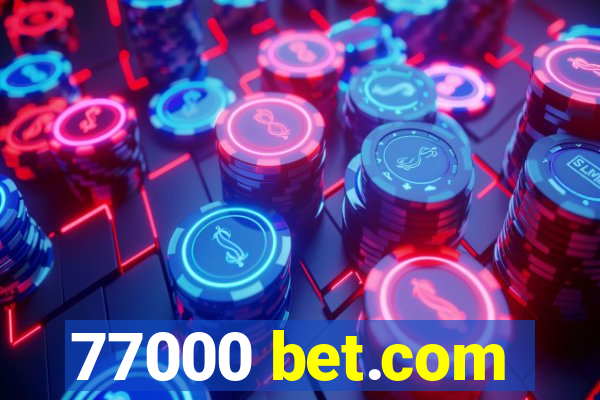 77000 bet.com