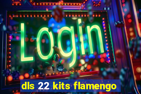 dls 22 kits flamengo