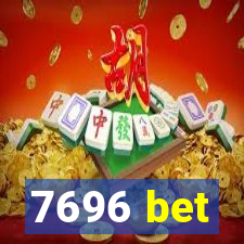 7696 bet