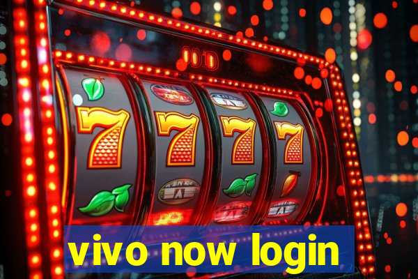 vivo now login