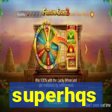 superhqs