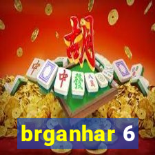 brganhar 6