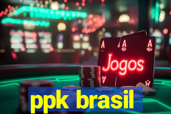 ppk brasil
