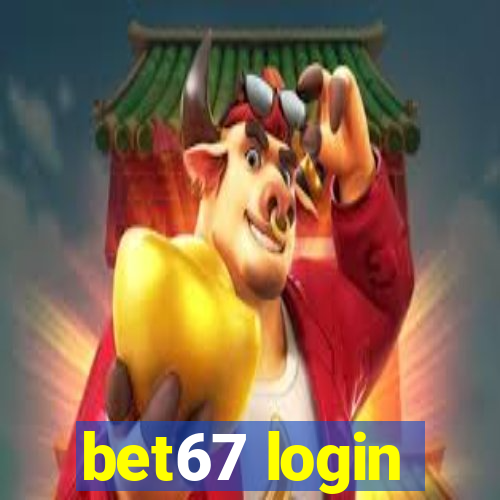 bet67 login