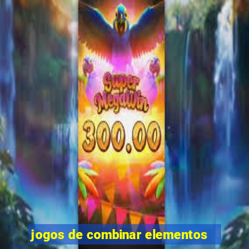 jogos de combinar elementos