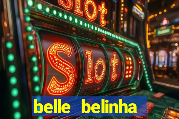 belle belinha privacy nudes