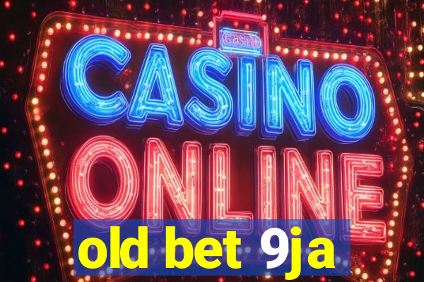 old bet 9ja