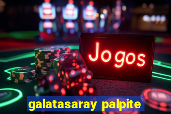 galatasaray palpite