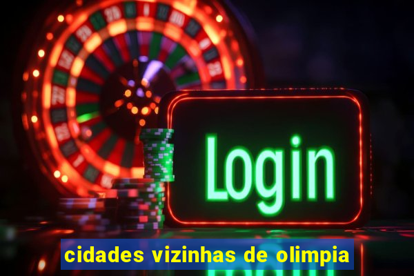 cidades vizinhas de olimpia