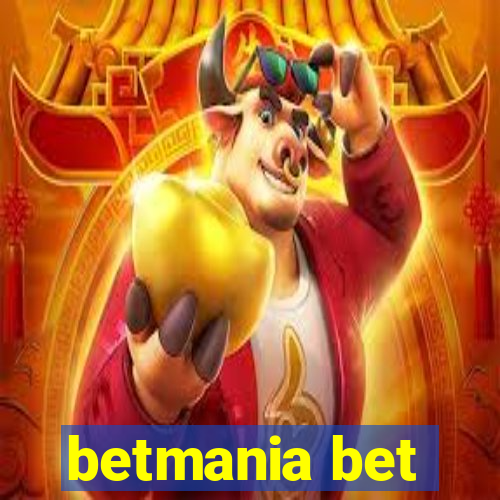 betmania bet