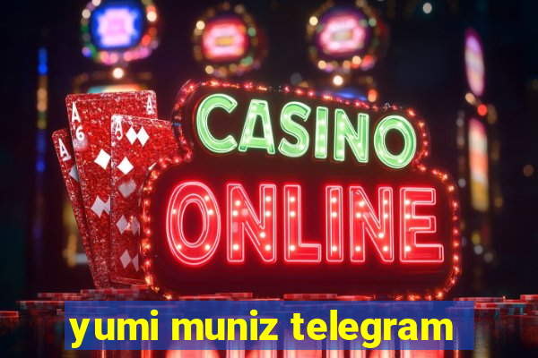yumi muniz telegram
