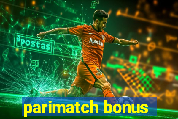 parimatch bonus