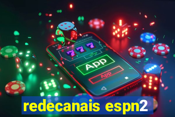 redecanais espn2