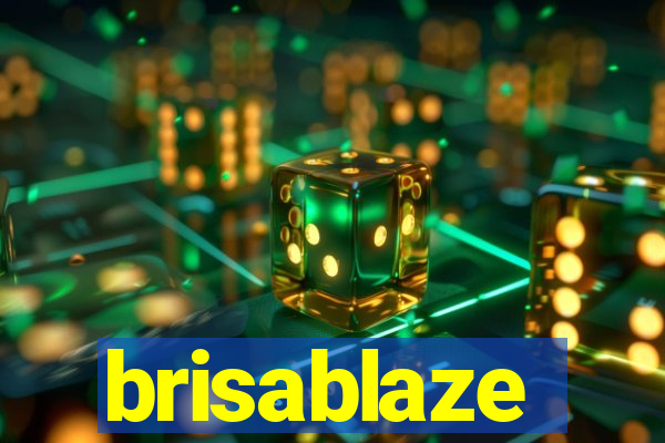 brisablaze