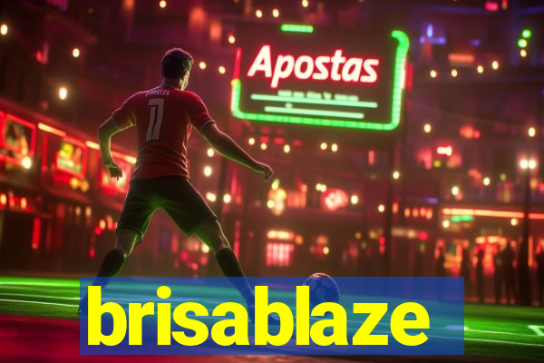 brisablaze