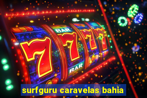 surfguru caravelas bahia
