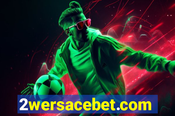 2wersacebet.com
