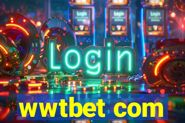 wwtbet com