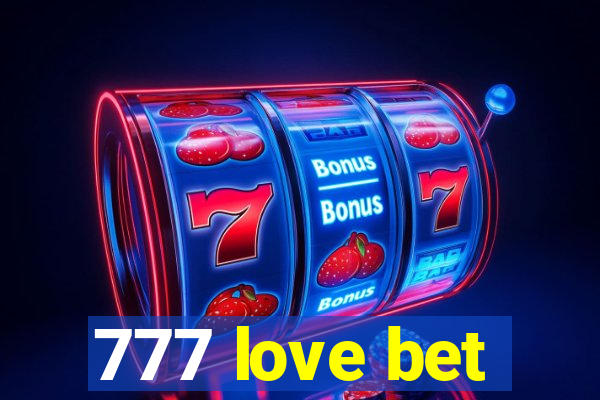 777 love bet