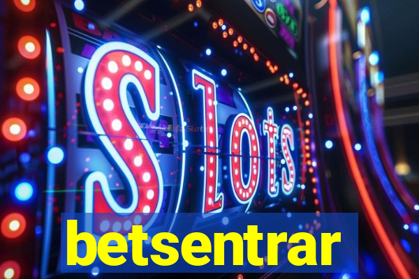 betsentrar