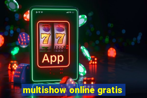 multishow online gratis