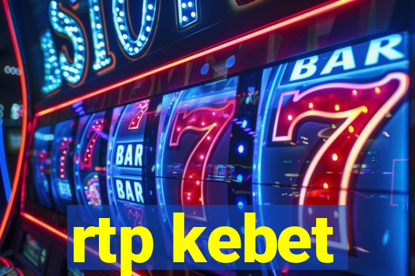 rtp kebet