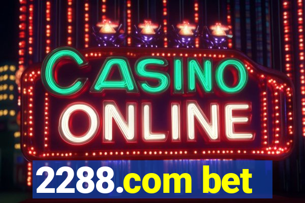2288.com bet