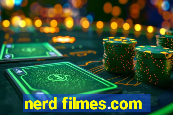 nerd filmes.com