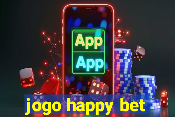 jogo happy bet