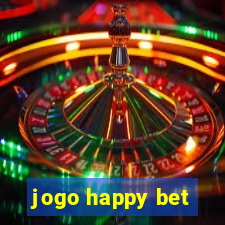 jogo happy bet