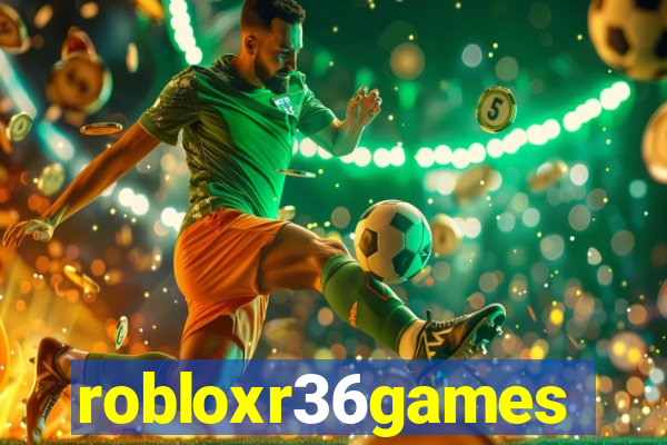 robloxr36games