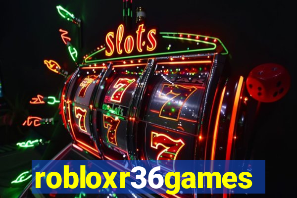 robloxr36games
