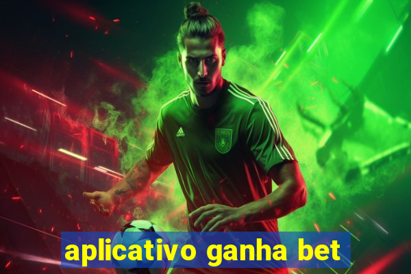 aplicativo ganha bet
