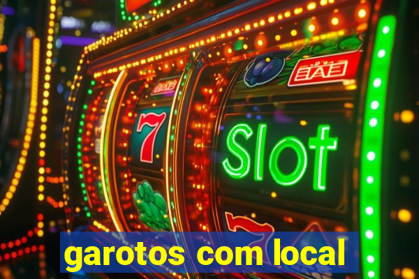 garotos com local